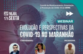 Webinar “Evolução e perspectivas da COVID-19 no Maranhão” acontece nesta sexta-feira (16)