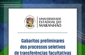 Gabaritos preliminares dos processos seletivos de transferências facultativas e matrículas de graduado