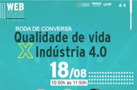 Inscrições abertas para roda de conversa “Qualidade de vida x Indústria 4.0”