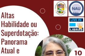 Live “Altas Habilidades ou Superdotação: Panorama Atual e Perspectivas” acontece nesta terça (10)