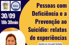 Live “Pessoas com deficiência e a prevenção ao suicídio: relatos de experiências” acontece hoje(30)