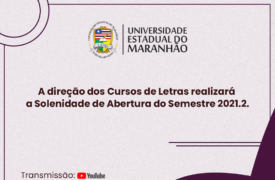 Curso de Letras realizará a Solenidade de Abertura do Semestre 2021.2.