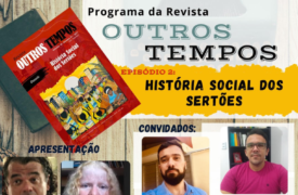 Revista Outros Tempos terá novo Programa exibido no Canal ANPUH-MA do Youtube