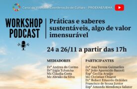 UEMA realiza o Workshop-podcast Praticas e Saberes Sustentáveis