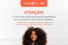 Prazo de matrícula de estudantes retardatários encerra dia 21 de março