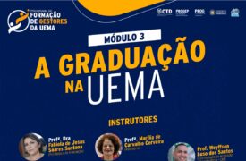 Formação de Gestores da UEMA: Módulo “Graduação na UEMA” inicia dia 4 de maio