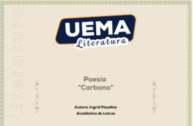UEMA Literatura apresenta a poesia “Carbono”, de autoria de Ingrid Piauilino, acadêmica de Letras