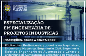 Inscrições para o curso de Especialização em Engenharia de Projetos Industriais iniciam na próxima  semana