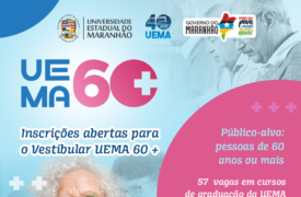 Inscrições abertas para o Vestibular UEMA 60+