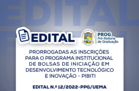 UEMA prorroga inscrições do Edital PIBITI 2022 até 14 de junho