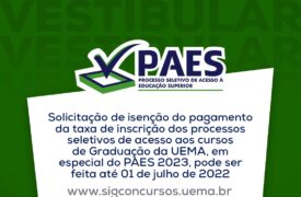 Solicitação de isenção da taxa de inscrição dos processos seletivos de acesso aos cursos de graduação da UEMA pode ser feita até 1 de julho