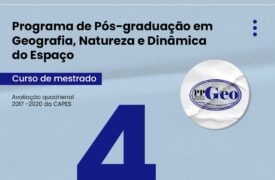 Avaliação Quadrienal da CAPES: Programa de Pós-graduação em Geografia, Natureza e Dinâmica do Espaço (Curso de mestrado) sobe para conceito 4