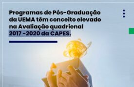 Cursos de Pós-Graduação da UEMA obtiveram excelente avaliação pela CAPES