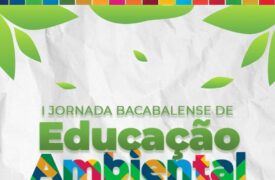 UEMA realiza I Jornada Bacabalense de Educação Ambiental ODS em Foco