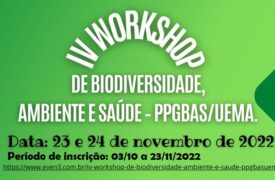 IV Workshop de Biodiversidade, Ambiente e Saúde será realizado no Campus Caxias