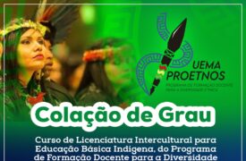 Colação de Grau de Grau do Programa de Formação Docente para a Diversidade Étnica da UEMA será realizada dia 11 de outubro