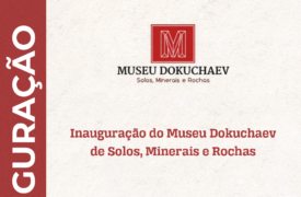 Inauguração do Museu Dokuchaev de Solos, Minerais e Rochas acontece na próxima segunda-feira (5)