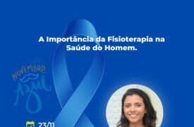 Novembro Azul: Palestra “A importância da fisioterapia na saúde do homem” acontece amanhã (23)