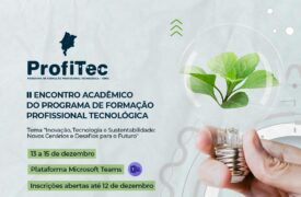 II Encontro Acadêmico do ProfiTec inicia amanhã(13)