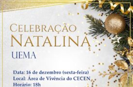 Celebração Natalina dos servidores da UEMA Campus Paulo VI  acontece sexta-feira (16)
