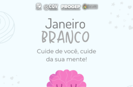 JANEIRO BRANCO: mês da saúde mental