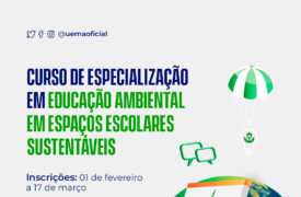 UEMA abre inscrições para a especialização Educação Ambiental em Espaços Escolares Sustentáveis