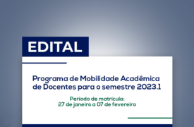 Abertas inscrições para processo seletivo do Programa de Mobilidade Acadêmica de Docentes 2023.1