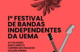 Iº Festival de Bandas Independentes da UEMA acontecerá no dia 25 de Março