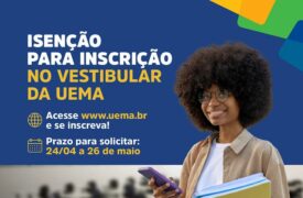 Vestibular da Uema: veja como pedir isenção da taxa de inscrição
