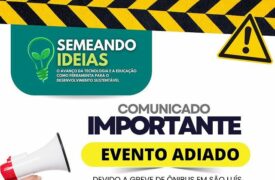Evento ‘Semeando Ideias’ é adiado por causa da greve dos rodoviários