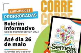 Prorrogado prazo das submissões de trabalho para Boletim Informativo do SEMEIA 2023