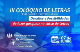 Curso de Letras do Campus Itapecuru Mirim promove III Colóquio de Letras