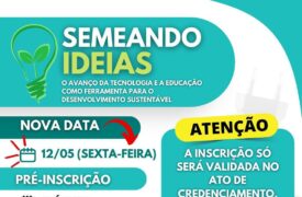 Pré-inscrições para evento “Semeando Ideias” terminam nesta quinta-feira (11)