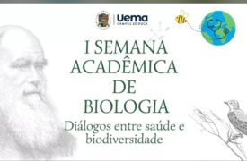 I Semana Acadêmica de Biologia da UEMA Campus Zé Doca abre inscrições para submissão de resumos expandidos