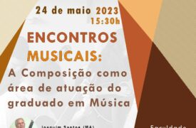 Terceira Edição do projeto Encontros Musicais será realizado na quarta-feira (24)