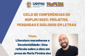 Curso de Letras do Campus Caxias realiza “Ciclo de Conferências 2023” nesta sexta-feira (5)