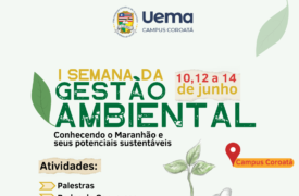 Campus Coroatá está realizando a I Semana da Gestão Ambiental