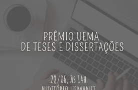 Solenidade de premiação do VI Prêmio Uema de Teses acontece dia 28 de junho