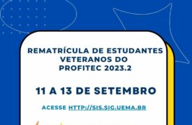 Divulgado Edital de Rematrícula de Veteranos do ProfiTec 2023.2