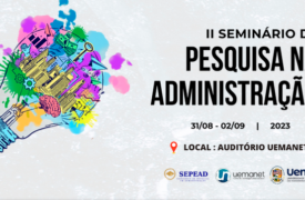 Confira a programação do 2º Seminário de Pesquisa na Administração da Uema