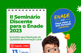 ENADE 2023: Segundo Seminário Discente para o ENADE acontecerá no dia 13 de novembro
