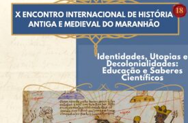 Uema realizará o X Encontro Internacional de História Antiga e Medieval do Maranhão