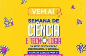 SEDUC promoverá Semana de Ciência e Tecnologia da Rede de Educação Profissional e Integral na Uema