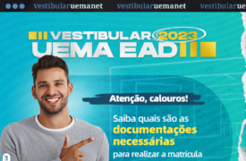 UemaNet divulga lista de documentos para realizar matrícula de aprovados no Vestibular EaD 2023