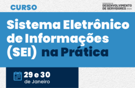 Progep promove capacitação do Sistema Eletrônico de Informações (SEI)