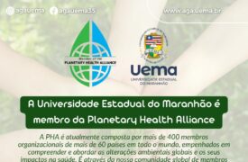 Uema entra na lista de membros da Planetary Health Alliance (Aliança Planetária de Saúde)