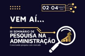 Uema realizará a 3ª edição do Seminário de Pesquisa na Administração