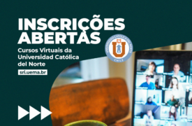 Inscrições abertas para os cursos virtuais livres da Universidad Católica del Norte, do Chile