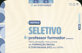 Uemanet lança edital para Preenchimento de Vagas e para Formação de Cadastro de Reserva para Professor Formador (Interno) dos cursos FIC