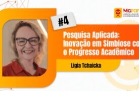 MaranduCast entrevista profª Ligia Tchaicka, Doutora em Genética e Biologia Molecular e Coordenadora do UemaNet